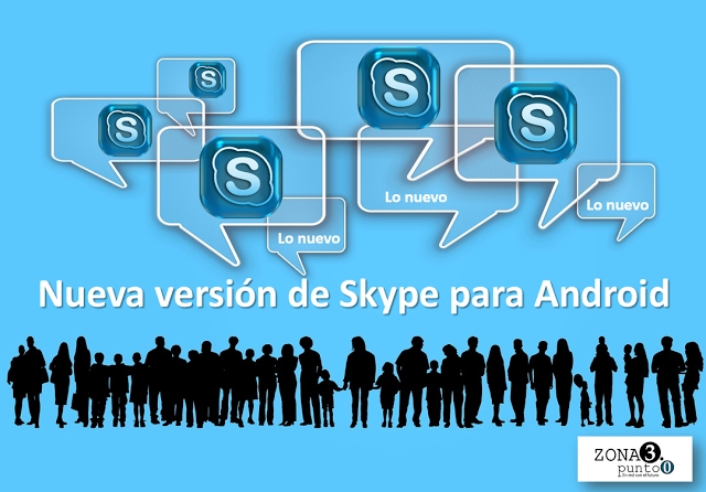 Nueva versión de Skype para Android